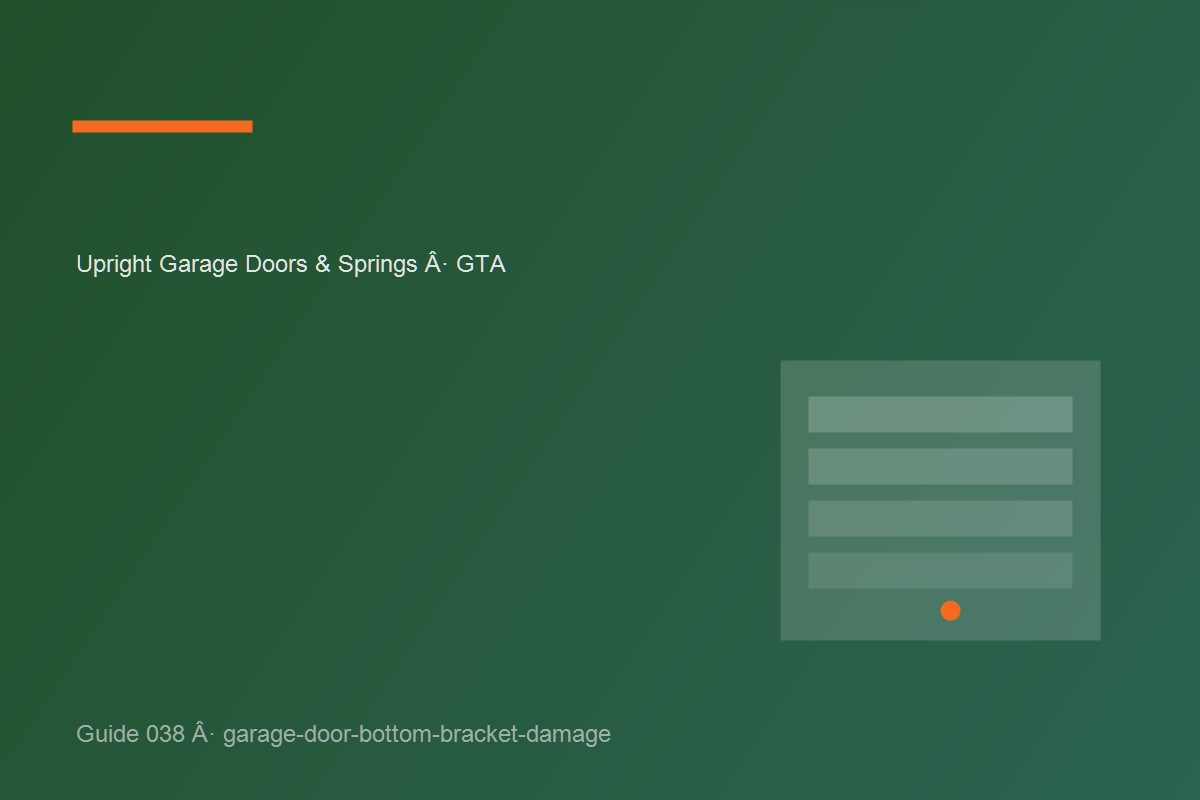 Garage door inspection illustrating garage door bottom bracket damage at a GTA home.
