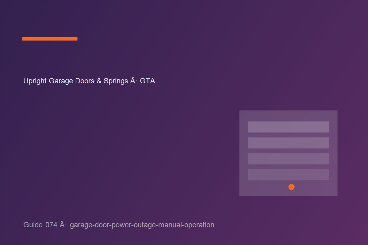 Garage door inspection illustrating garage door power outage manual operation at a GTA home.
