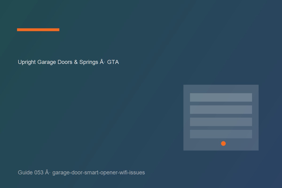 Garage door inspection illustrating garage door smart opener wi-fi issues at a GTA home.