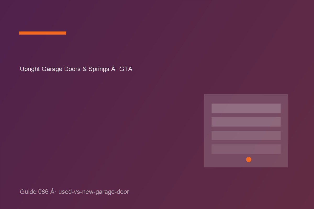 Garage door inspection illustrating used vs. new garage door at a GTA home.